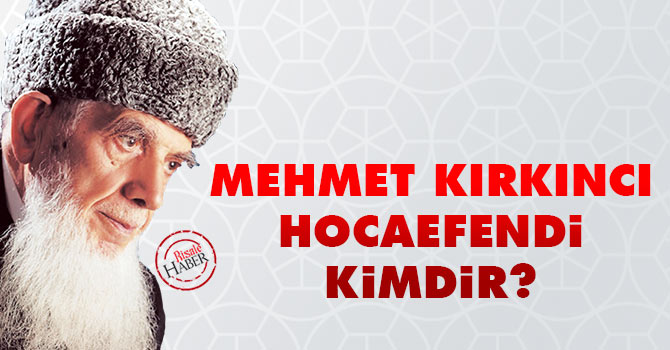 Mehmet Kırkıncı Hocaefendi Kimdir