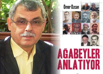 omer_ozcan_agabeyler_anlati.jpg